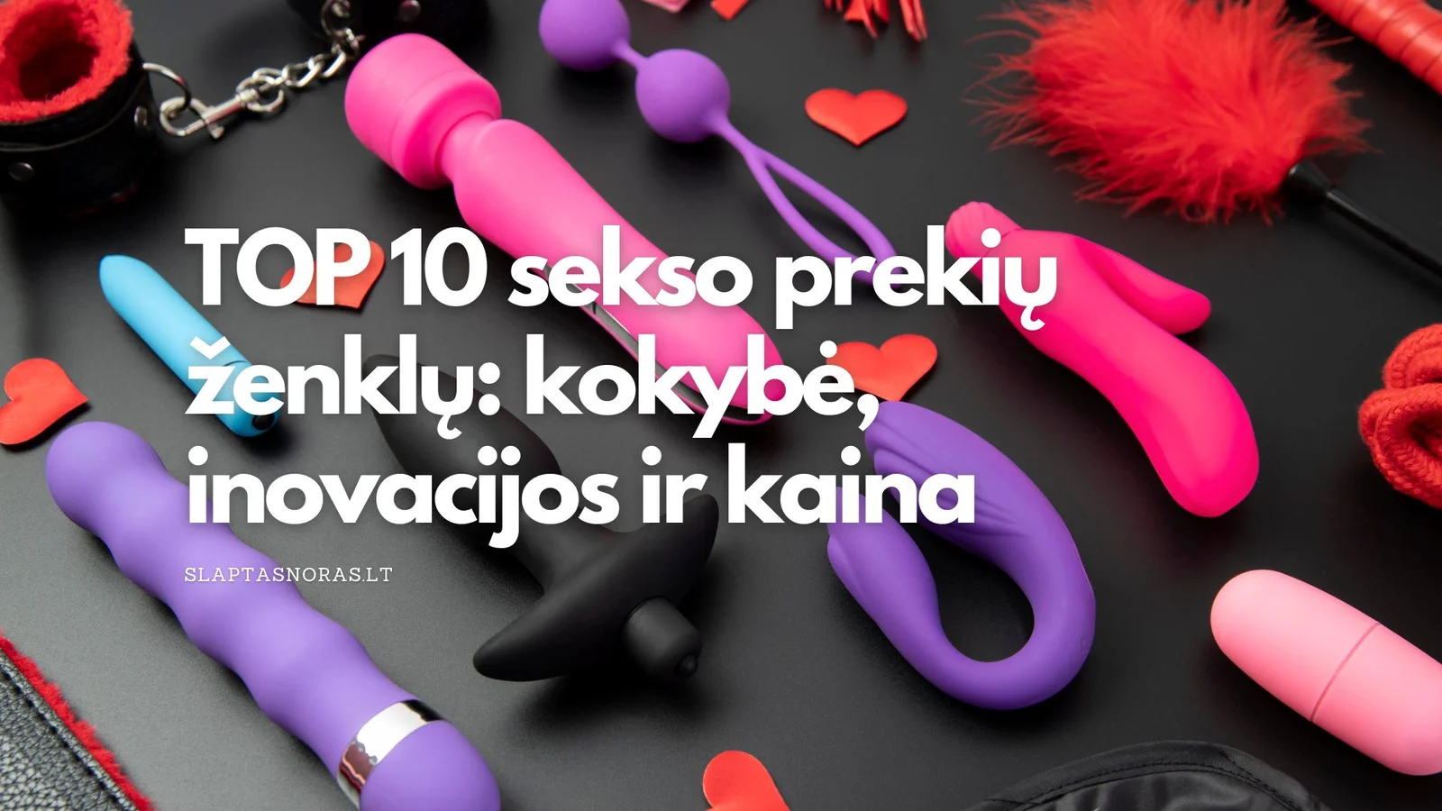TOP 10 sekso prekių ženklų: kokybė, inovacijos ir kaina